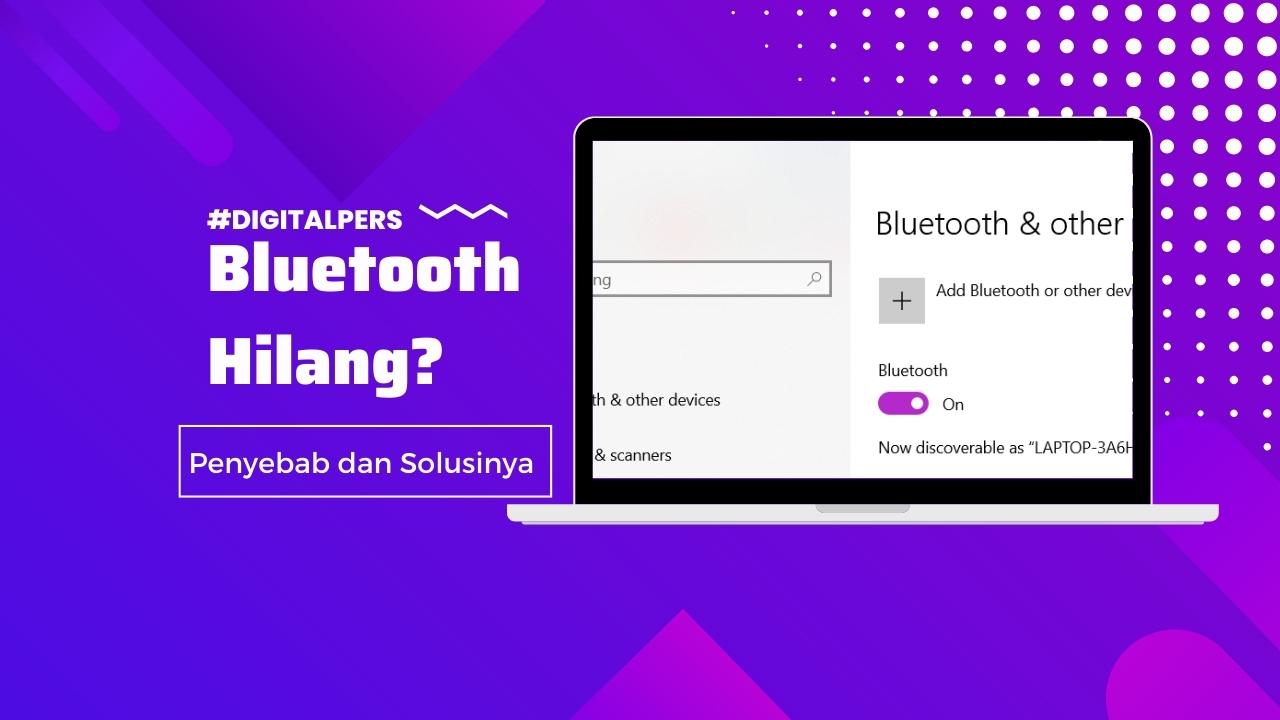 Cara Mengatasi Tombol On Off Bluetooth Laptop Tidak Ada (Hilang)