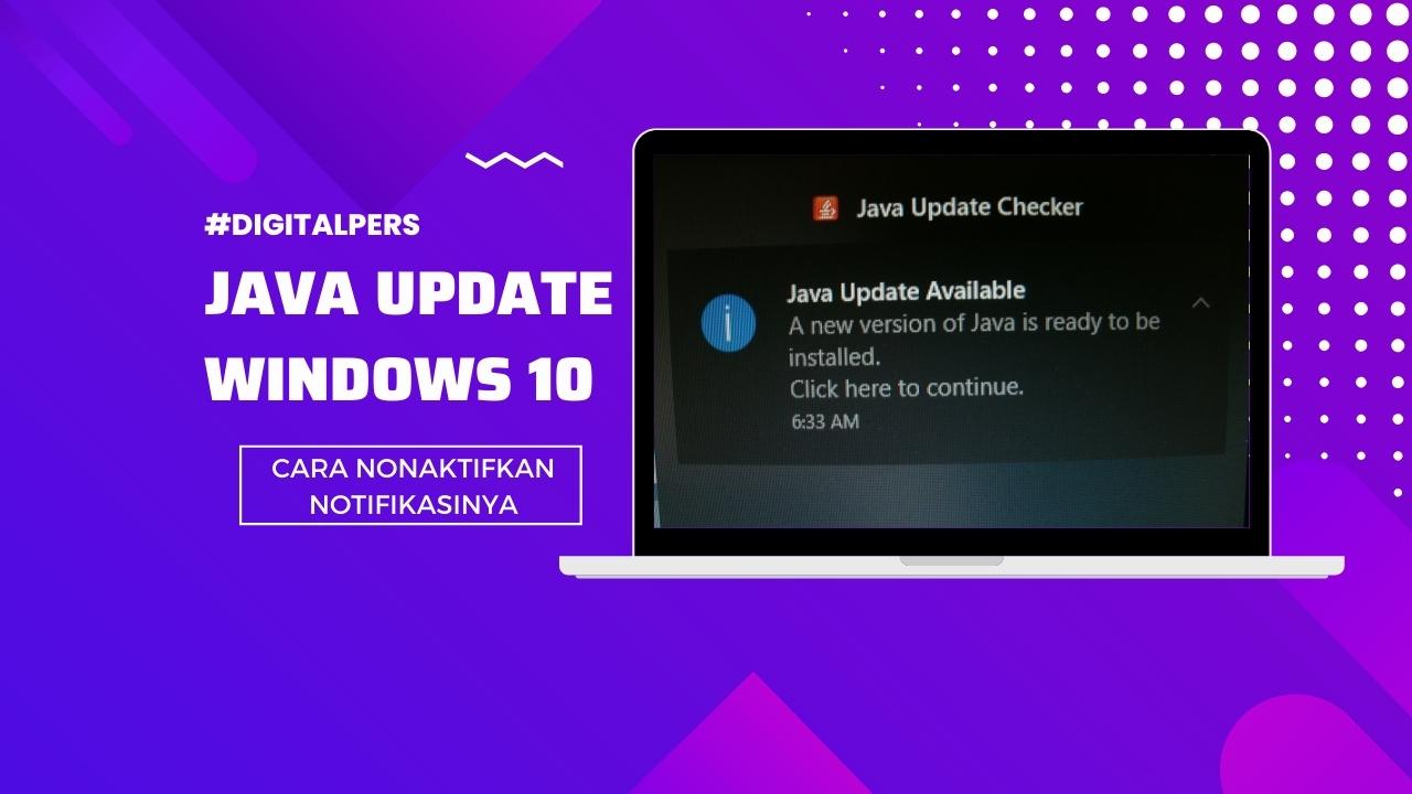 Cara Menghilangkan Notifikasi Java Update Available Windows 10