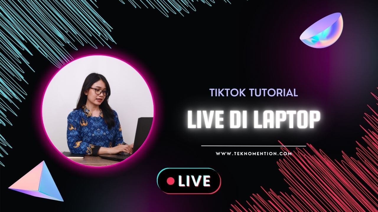 cara live tiktok di laptop