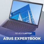 9 Alasan Kenapa Asus ExpertBook adalah Laptop Terbaik Untuk Bisnis